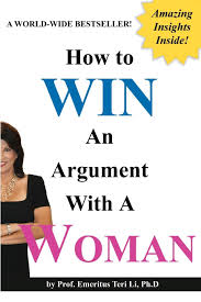 Emma watson has offered an update on guillermo del toro's beauty and the beast. How To Win An Argument With A Woman Blank Inside Li Teri Kepner Terry 9781617201127 Amazon Com Books