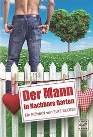 Kirschen in nachbars garten by loik, released 11 november 2016 1. Der Mann In Nachbars Garten Becker Elke Amazon De Bucher