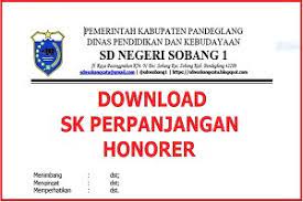 Contoh surat permohonan perpanjangan sk honorer guru paud. Download Sk Perpanjangan Guru Honorer Sekolah Sdn Sobang 1