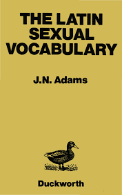 THE LATIN SEXUAL VOCABULARY