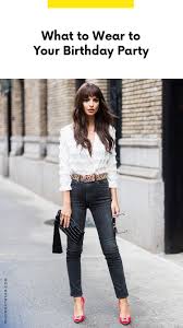 Birthday Party Outfit Ideas For Girls Celebrate Your Birthday Like An It Girl In These Cool Ensembles Birthday Party Outfit Women Party Outfits For Women Birthday Outfit For Women