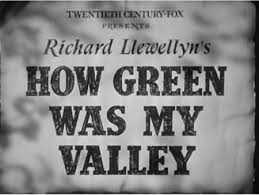 Blind Spot Series: How Green Was My Valley (1941) – Cinematic Scribblings