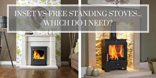 Check spelling or type a new query. Inset Vs Free Standing Stoves Which Do I Need Stove Supermarket