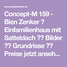Concept M 159 Bien Zenker Einfamilienhaus Mit Satteldach Bilder Grundrisse Preise Jetzt Ansehen Auf Hausbaudirekt De Haus Screenshots