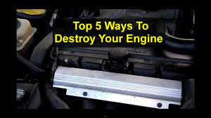 Top 5 Ways To Destroy The Engine In Your Automobile Votw Youtube