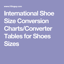 International Shoe Size Conversion Charts Converter Tables