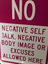 To give you an idea that it works take a look at sports science. No Negative Self Talk No Negative Body Image Or Excuses Allowed Here Negative Self Talk Positive Body Image Positive Quotes