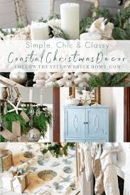 Maybe you would like to learn more about one of these? Follow The Yellow Brick Home Simple Chic And Classy Coastal Christmas Decor Beach Christmas