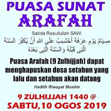 Momen ini juga bertepatan dengan pelaksanaan mengacu pada penetapan hari raya iduladha tahun ini yang jatuh pada hari minggu, 11 agustus 2019, maka puasa arafah dilaksanakan pada hari. Niat Puasa Sunat