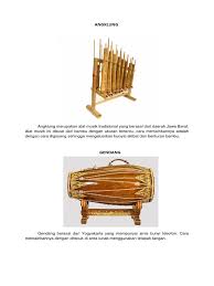 Angklung adalah alat musik multitonal (bernada ganda) yang secara tradisional berkembang dalam masyarakat berbahasa sunda jawa barat. Angklung Docx
