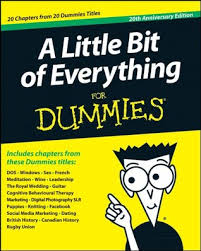 Is a leading publisher of print and electronic products. A Little Bit Of Everything For Dummies By John Wiley Sons