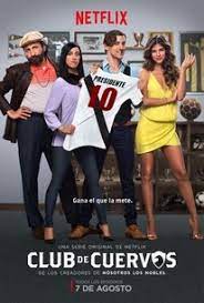 La casa de las flores. Club De Cuervos Season 1 Rotten Tomatoes