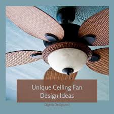 You've come to the right place to shop for ceiling fans online. Unique Ceiling Fan Design Ideas That Ll Inspire Your Creativity Dig This Design