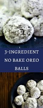 3 Ingredient No Bake Oreo Balls Simple Easy Desserts Recipe Oreo Dessert Recipes Oreo Dessert Easy Desserts