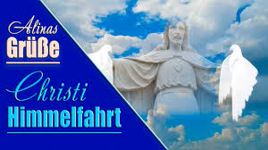 Stattdessen ziehen wolken über hessen und es. Christi Himmelfahrt Liebe Grusse Zum Himmelfahrtstag Youtube