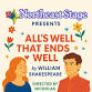 Northeast Stage All's Well That Ends Well Performance event image