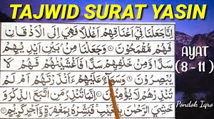 Di masyarakat muslim indonesia, surat yasin termasuk amalan bacaan populer. Belajar Tajwid Lengkap Surat Yasin Ayat 8 11 Youtube