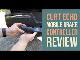 • if the phone application cannot connect to the. Reviewing The Curt Echo Mobile Wireless Bluetooth Brake Controller Youtube