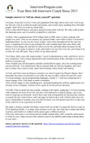 Other examples include walk me through your resume, tell me something about yourself that's not on your resume and how would you describe yourself? 2020 Best Sample Answers To Tell Me About Yourself Interview Question