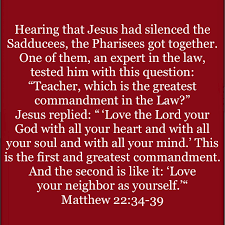 Matthew 22 34 39 Greatest Commandment Bible Truth Love The Lord