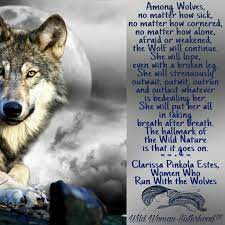 The pellets buried themselves in the wall of. Among Wolves No Matter How Sick No Matter How Cornered No Matter How Alone Afraid Or Weakened The Wolf Wild Women Sisterhood Wolves And Women Wolf Quotes