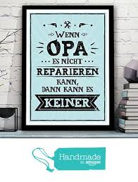 Mit unserem doppelglasrahmen scheinen bilder, objekte, kräuter oder blumen im rahmen zu schweben. Owlbook Wenn Opa Es Nicht Reparieren Kann Dann Kann Es Keiner Kunstdruck Mit Lustigen Spruch Im Retro Look Vati Zitate Lustige Spruche Geschenkidee Vatertag