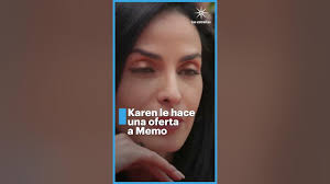 😵Karen le hace una oferta a Memo 😳 #micaminoesamarte #gabrielsoto