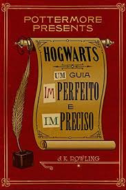 Amazon Com Br Ebooks Kindle Hogwarts Um Guia Imperfeito E Impreciso Pottermore Presents Portugues Do Brasil Hogwarts Download De Livros Amantes De Livros