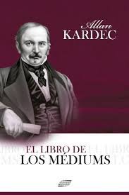 Ya en el libro de los espíritus. El Libro De Los Mediums Spanish Edition Ebook Kardec Allan Amazon In Kindle Store