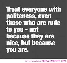 Now i cant abide rudeness, even in so called great artists. Quotes About Rude 370 Quotes