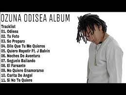 Odisea is the debut studio album by puerto rican reggaeton artist ozuna. Ozuna Odisea Album Complete Youtube