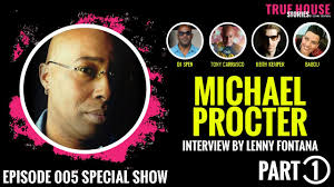 MICHAEL PROCTER interview podcast hosted by Lenny Fontana # 005 special