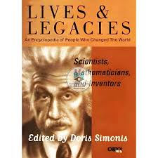 lives and legacies an encyclopedia of people who changed the world