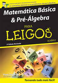 Matematica Basica E Pre Algebra Para Leigos Amazon Com Br