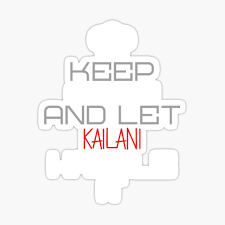 Contact kailani kai on messenger. Kailani Gifts Merchandise Redbubble
