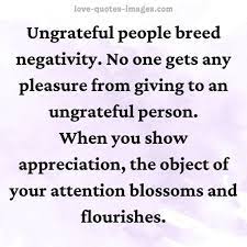 Ungrateful People Quotes Love Quotes Images