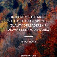 Keep your credibility by keeping your words. Respect Keep Your Word Quotes 20 Brian Tracy Leadership Quotes For Inspiration Dogtrainingobedienceschool Com