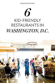 6 Kid Friendly Restaurants In Washington Washingtonian Dc Washington Dc With Kids Washington Dc Vacation Kid Friendly Restaurants