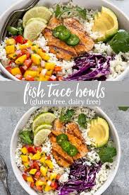 Inspired taste fish taco bowls. Fish Taco Bowls Are Filled With Grilled Fish Cilantro Lime Rice Avocado And Mango Salsa They Re A Hear Seafood Recipes Fish Taco Bowls Good Healthy Recipes