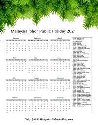 Be it kids/office employees/parents/school teachers or daily workers; Johor Holiday Calendar 2021 Public Federal