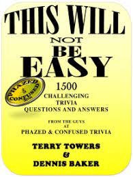 Welcome to the points guy! Read This Will Not Be Easy 1500 Challenging Trivia Questions And Answers Online By Terry Towers And Dennis Baker Books
