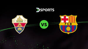 EN VIVO: Barcelona derrota a Elche por 2-0 en el segundo tiempo
