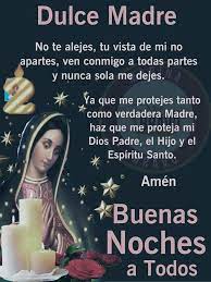 Dulce Madre Dulce Madre Oracion Oracion De Buenas Noches Pensamientos Buenas Noches