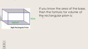 If you know the volume of the rectangular prisam witch is 120 in 3 and you know the area of the base witch is 12 ft what is the heigt ? Volume Rectangular Prism Given Base Area Youtube