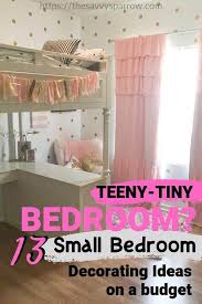 13 Small Bedroom Decorating Ideas On A Budget Small Room Girl Small Bedroom Decor Small Girls Bedrooms