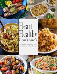 Watch your portion sizes and add variety to your menu choices. Heart Healthy Cookbook Perfectly Portioned Low Sodium Low Fat Recipes Ebook By John Stone 1230004139980 Booktopia