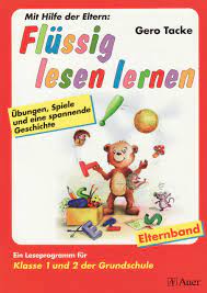 Die wichtigsten deutschen adjektive mit bildern und beispielsätzen. Flussig Lesen Lernen Ubungen Spiele Und Eine Spannende Geschichte Elternband 1 2 Jahrgangsstufe Amazon De Tacke Gero Bucher