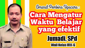 Maybe you would like to learn more about one of these? Amanat Pembina Upacara Cara Mengatur Waktu Belajar Yang Efektif Youtube
