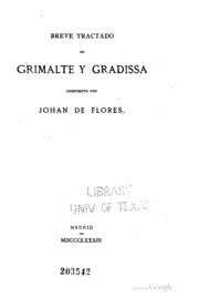 Breve tractado de grimalte y gradissa. Breve Tractado De Grimalte Y Gradissa Flores Juan De 15th 16th Cent Free Download Borrow And Streaming Internet Archive