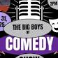 Big Boys of Comedy Show: 2 Shows